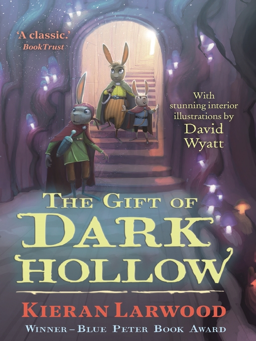Title details for The Gift of Dark Hollow by Kieran Larwood - Available